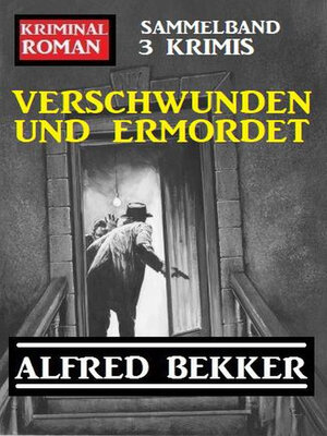 cover image of Verschwunden und ermordet